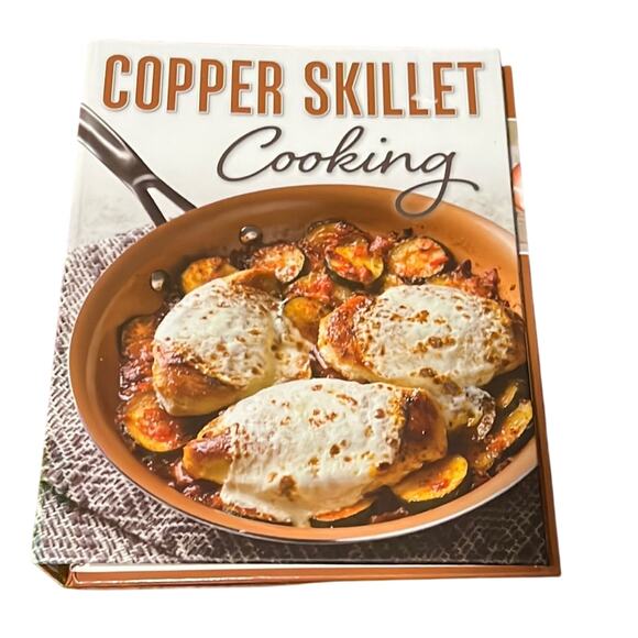 Copper Skillet Cooking Cookbook Spiral Bound Hard Cover - Picture 1 of 6